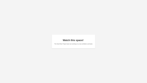Screenshot of the Hard Rain Project website