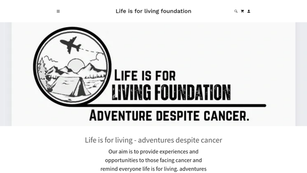 Screenshot of the Life Is For Living Foundation website